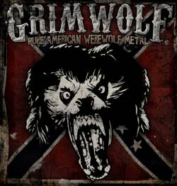 Grimwolf : Pure American Werewolf Metal Grimwolf : Pure American Werewolf Metal